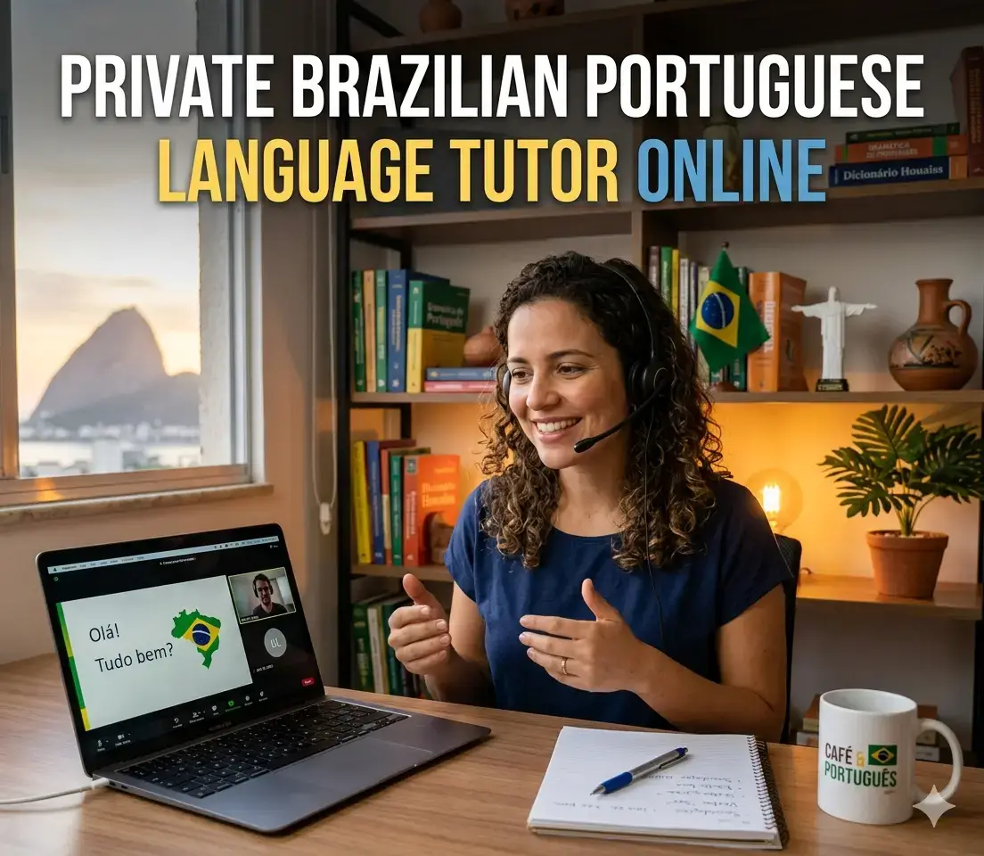 Private Brazilian Portuguese Language Tutor Online